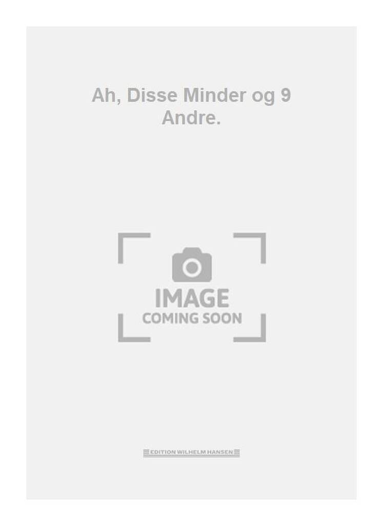 Ah, Disse Minder og 9 Andre.